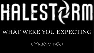 Halestorm - What Were You Expecting - 2009 - Lyric Video