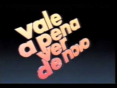 Vinheta Vale a Pena Ver de Novo - TV Globo - 1993
