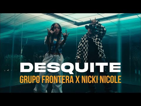 Grupo Frontera ❌ Nicki Nicole - DESQUITE | OFFICIAL
