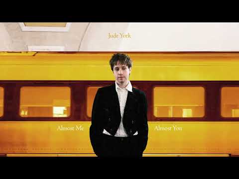 Almost Me Almost You - Jude York