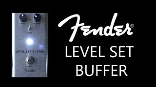 Video thumbnail for Fender Level Set Buffer pedal review - Why Buffers are Good by james ryan