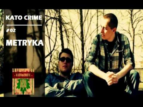 02. Kato & Crime - Metryka