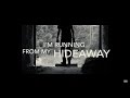 Opra Feat Stephanie Alvarado Hideaway Lyric Video