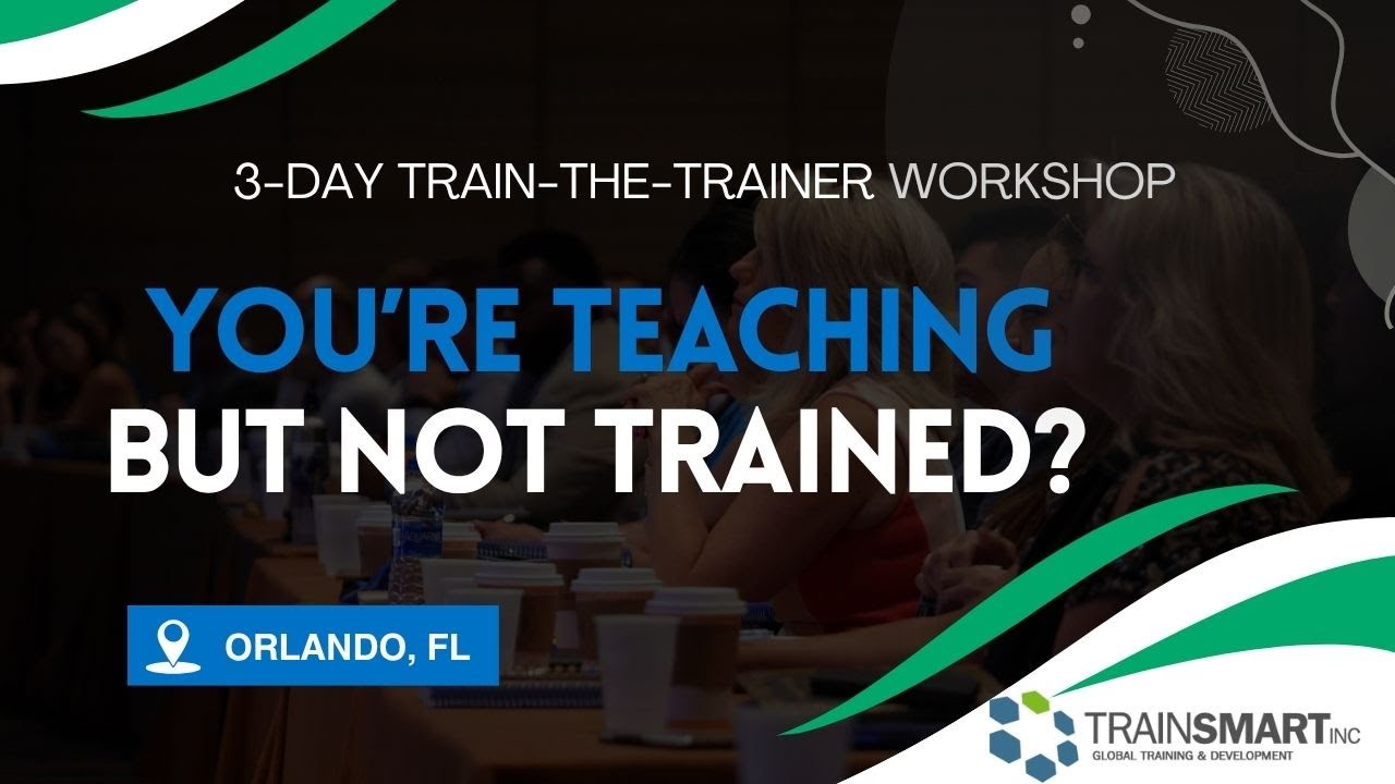 Become a Certified Trainer | TrainSMART Orlando Train-the-Trainer | April 8–10, 2026