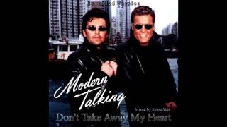 Modern Talking - Don&#39;t Take Away My Heart (Extended Version) (mixed by SoundMax)