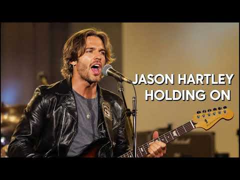 Jason Hartley – Holding On