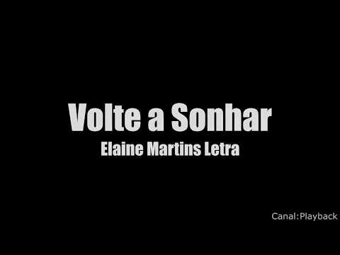 Volte a Sonhar - Elaine Martins - Letra