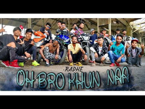 RADHE _ OH BRO KHUN NAA _ ( NEW ASSAMESE RAP SONG )