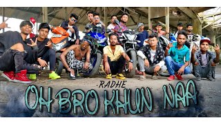RADHE _ OH BRO KHUN NAA _ ( NEW ASSAMESE RAP SONG 