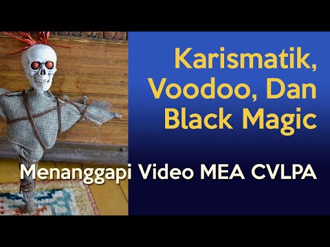 The Catholic Charismatic Movement, VOODOO, and Black Magic | Response to the CVLPA's MEA