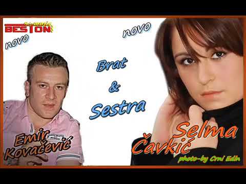 Emir Kovačević & Selma Čavkić  -   Brat i sestra    ★ █▬█ █ ▀█▀ ★