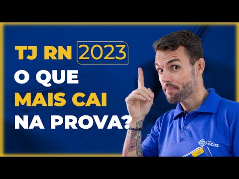 TJ-RN 2023: O que mais cai na prova?