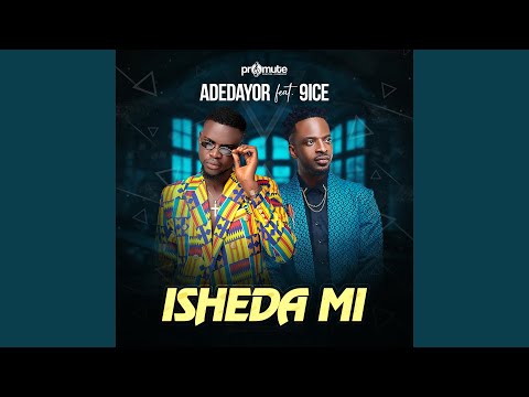 Isheda Mi (feat. 9ice)