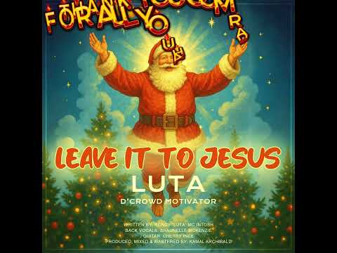 LUTA - LEAVE IT TO JESUS (2025 PARANG)