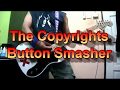 The Copyrights - Button Smasher (Guitar Cover)