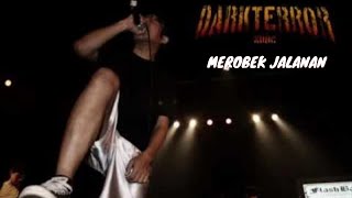 Download lagu DARKTERROR MEROBEK JALANAN... mp3