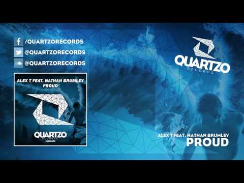 ALEX T feat. Nathan Brumley - Proud (Vocal Mix) (OUT NOW!)