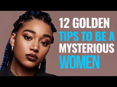 How To Be That Mysterious Woman Allure Every Man (12 Tips) (Daily development)