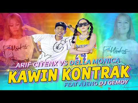 Arif Citenx Ft. Della Monica - KAWIN KONTRAK   |   Remix Ajeng DJ Gemoy ft. Pangeran Jandhut