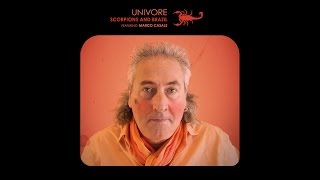 UNIVORE (featuring Marco Casale) - Scorpions and Brazil