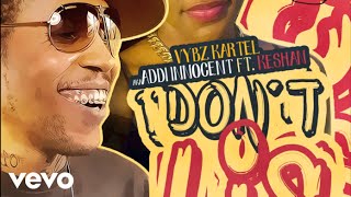 Vybz Kartel - Aka Addi Innocent - Don't Lie Ft. Keshan - @So Unique Records - (Audio)