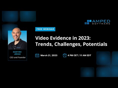Webinar: Video evidence in 2023: Trends, Challenges, Potentials