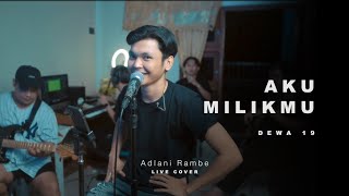 Download lagu AKU MILIKMU - DEWA 19 | Adlani Rambe (Live Cover) mp3 Download lagu AKU MILIKMU - DEWA 19 | Adlani Rambe (Live Cover) mp3