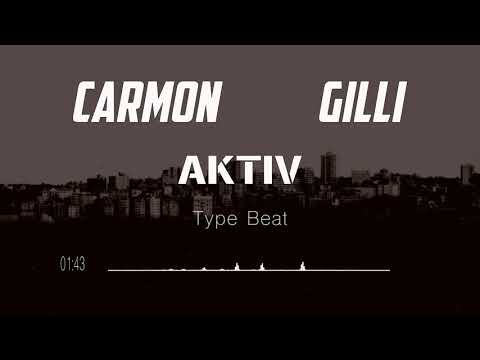 Carmon x Gilli - Aktiv | Type Beat