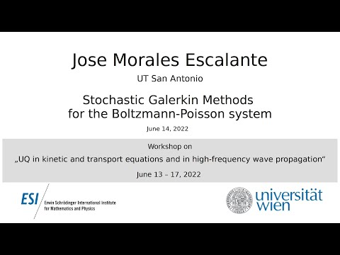 Jose Morales Escalante - Stochastic Galerkin Methods for the Boltzmann-Poisson system