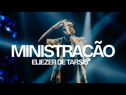 MINISTRAÇÃO // ELIEZER DE TARSIS // (MAIS PROFUNDO 2024)