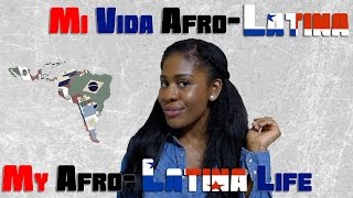 Mi Vida Afro-Latina | My Afro-Latina Life (subtitles)