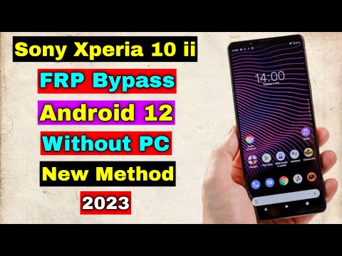 Sony Xperia 10 II FRP Bypass/Unlock Google Account Lock Android 12 |  Without PC | New Method 2023