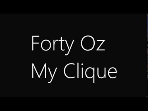 My Clique Forty Oz OFFICIAL REMIX