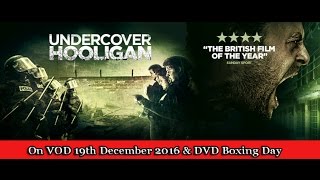 UNDERCOVER HOOLIGAN Official Trailer (2016) [HD] EXCLUSIVE