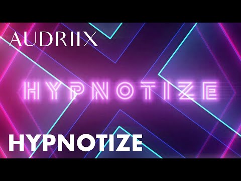 Audriix - Hypnotize (Official Lyric Video)