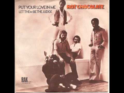 Hot Chocolate - Put Your Love In Me