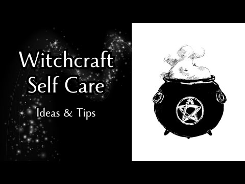 Self-Care and Witchcraft: What it is and ideas for you!