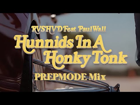 RVSHVD Ft. Paul Wall - Hunnids In A Honky Tonk (PREPMODE Mix)(Explicit) @rvshvdmusic @PaulWall