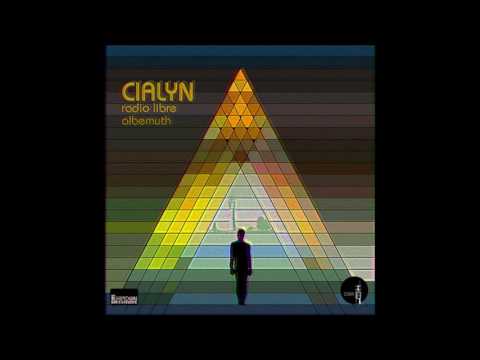 Cialyn - Radio Libre Albemuth [Full Album]