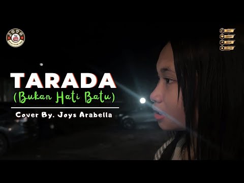TARADA - BUKANG HATI BATU Cover Jolyssa Arabella