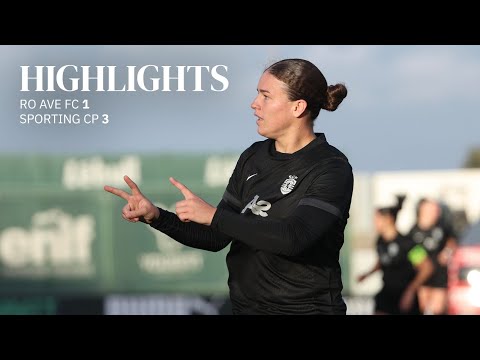 Futebol Feminino | Liga BPI: Rio Ave FC 1-3 Sporting CP