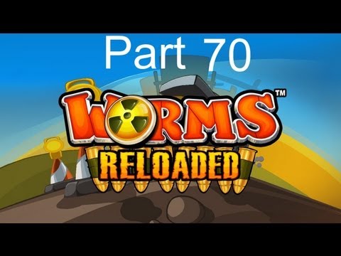 Goofing Around On: Worms: Reloaded pt70 - Help?