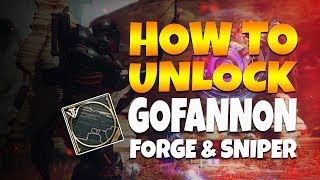 Destiny 2 HOW TO UNLOCK New Forge NEW SNIPER! (Gofannon Forge)