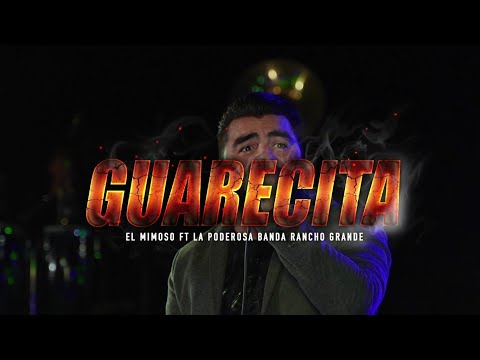 La Guarecita La Poderosa Banda Rancho Grande feat El Mimoso