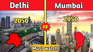 Delhi 2050 Vs Mumbai 2050 Future comparison in Hindi-Mumbai 2050 vs Delhi 2050