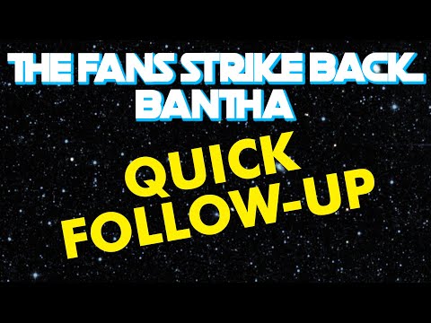 A Quick Follow-Up on "That Bantha"