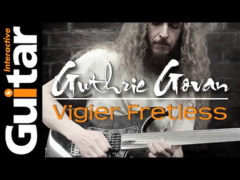 Guthrie Govan Vigier 無品吉他演示 - 吉他互動雜誌 (Guthrie Govan Vigier Fretless Guitar Demo - Guitar Interactive Magazine)