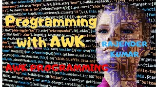 Programming with AWK AWK programs