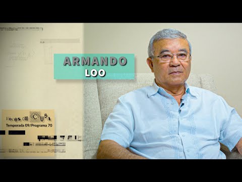 "VOCES DE CUBA" PROGRAMA 70 - ARMANDO LOO