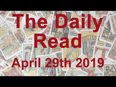 The Daily Read - Opportunity knocks! Time to move on - April 29th 2019 - Tarot Reading